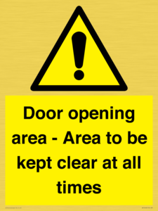 Door opening area - Area to be kept clear at all times